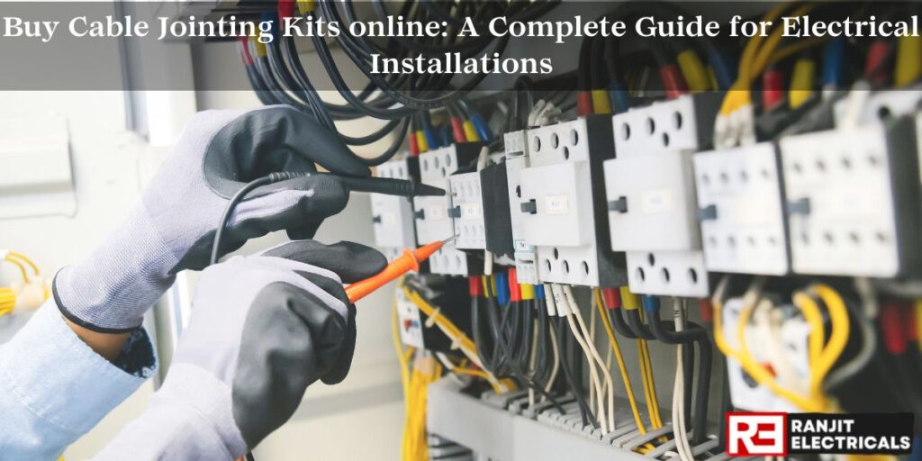 Buy Cable Jointing Kits online: A Complete Guide for Electrical Installations